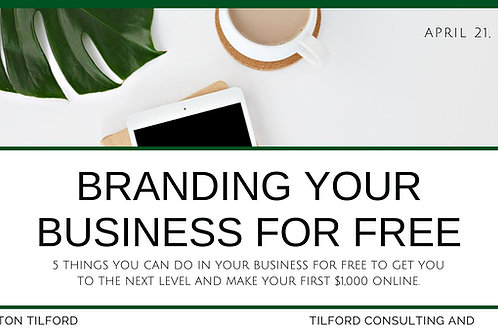Branding your Business for FREE - Live Training